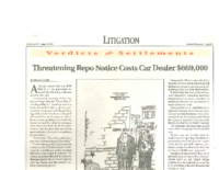 Threatening Repo Notice Costs Car Dealer 669,000 (Lawyers Weekly USA, April 19, 1999)